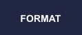 FORMAT